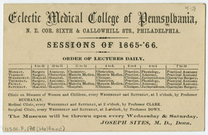 Eclectic Medical College of Pennsylvania. Sessions of 1865-’66. [Philadelphia, 1865]. Gift of William H. Helfand.